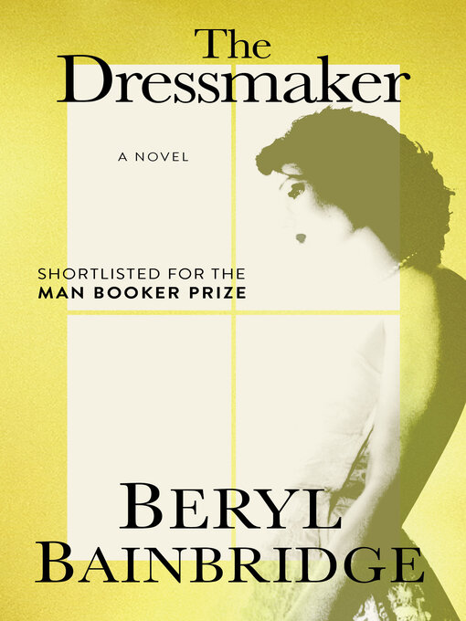 Title details for The Dressmaker by Beryl Bainbridge - Available